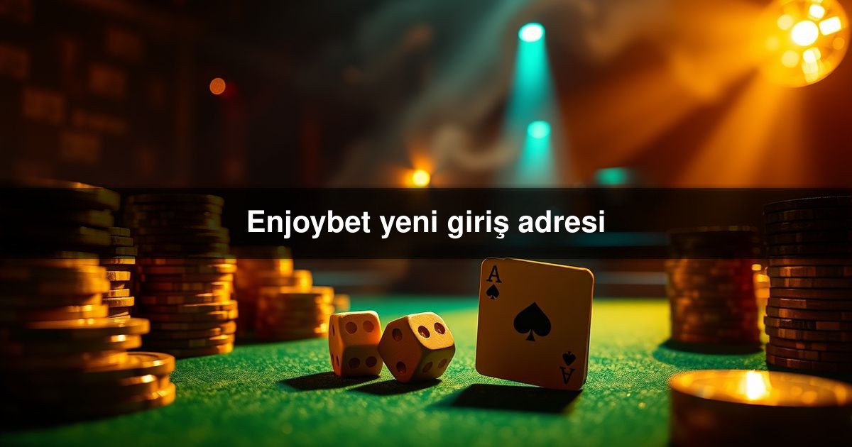 Enjoybet yeni